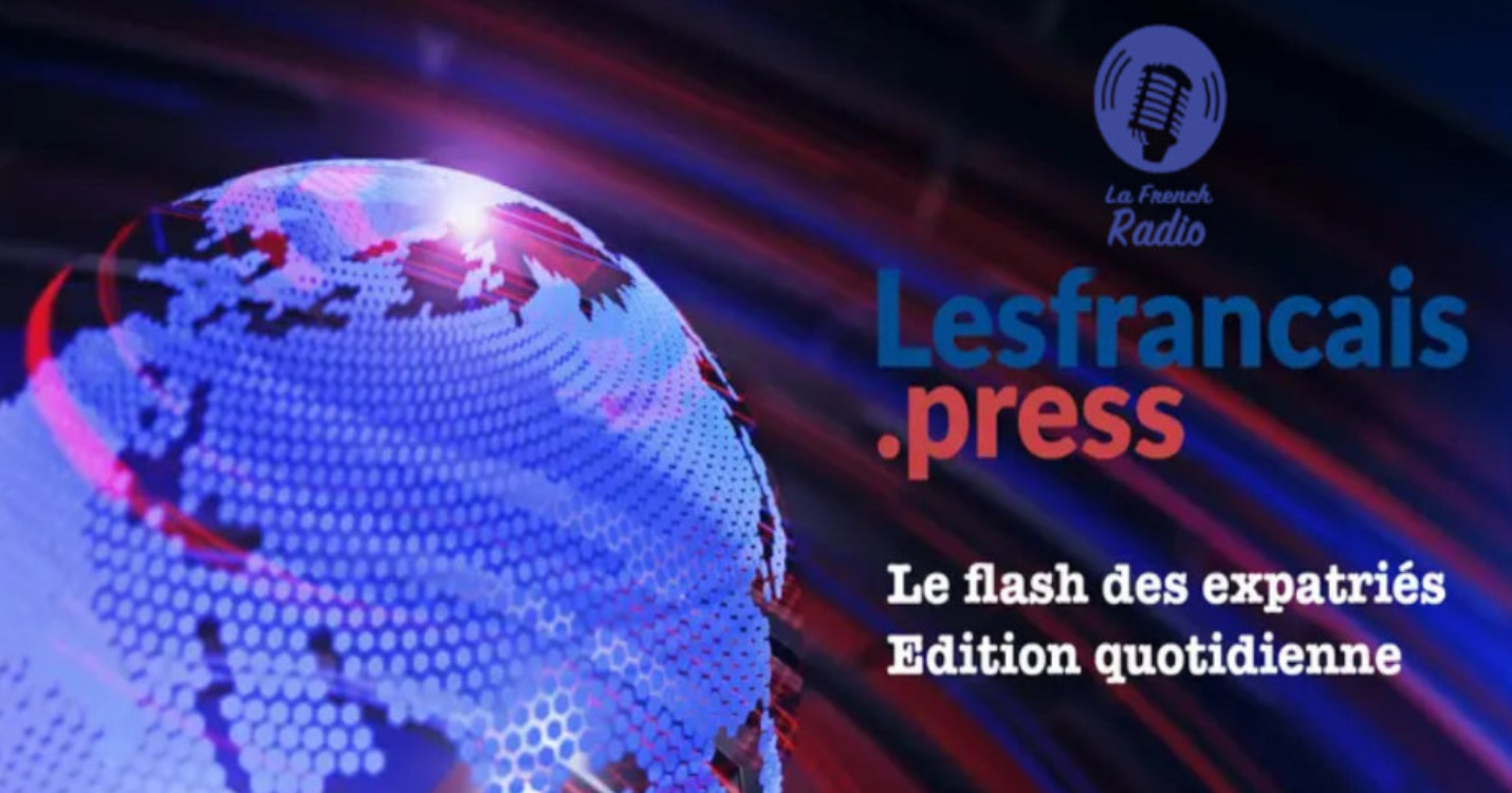 Flash quotidien des expatriés – Édition du 23.05.24