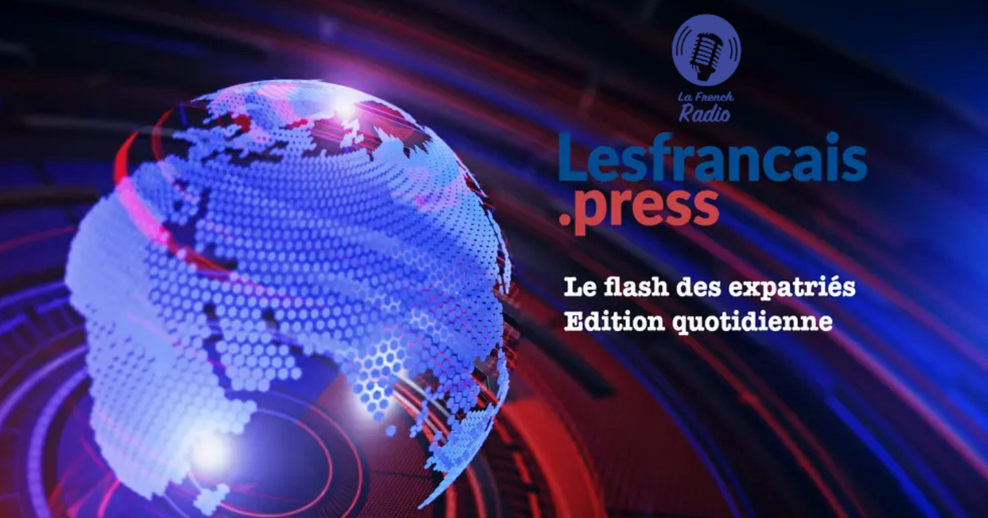 Flash quotidien des expatriés – Édition du 08.03.24