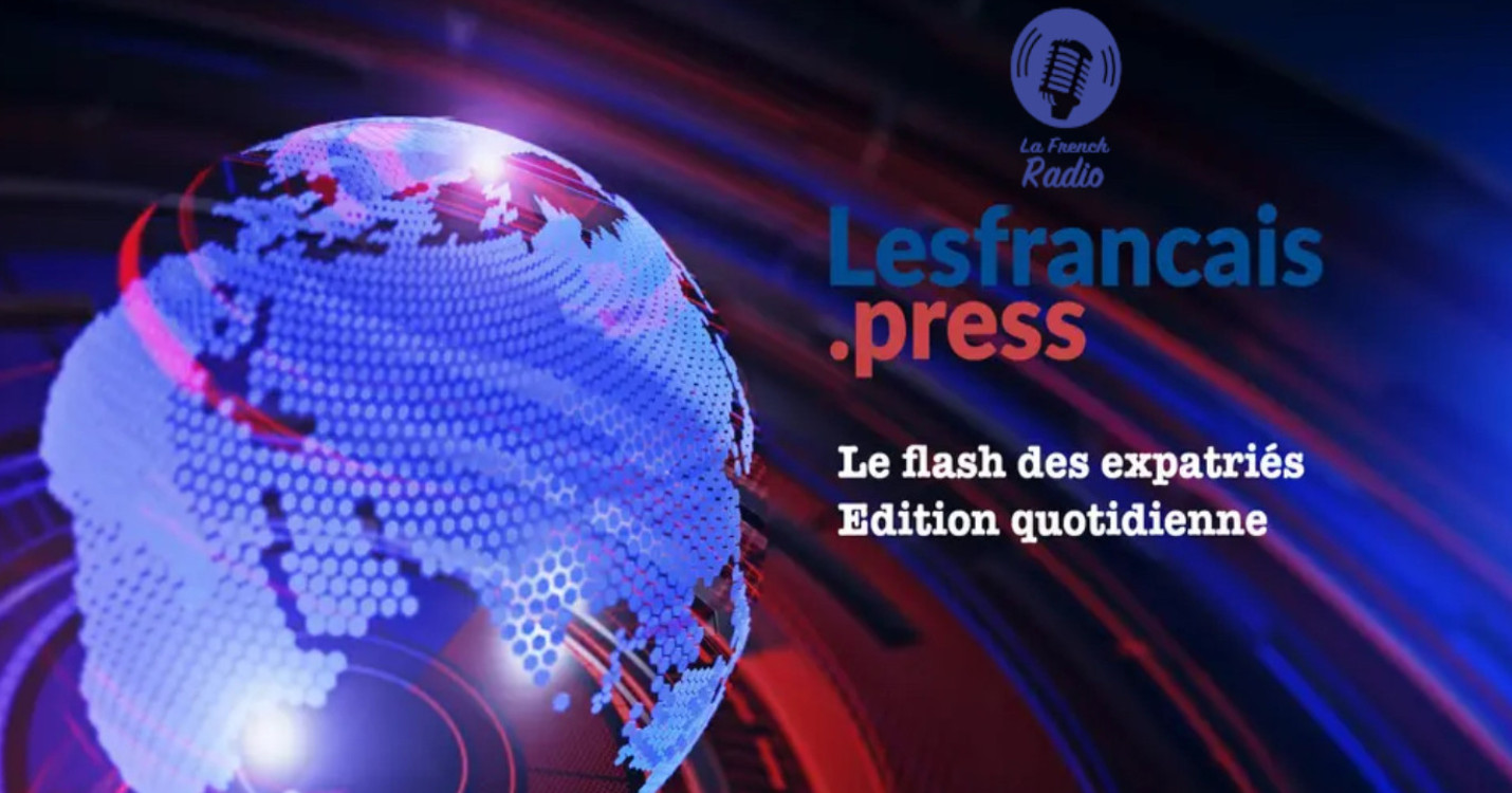 Flash quotidien des expatriés – Édition du 26.03.24